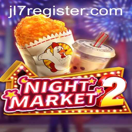 Exploring the Thrills of NightMarket2: A Dive into the World of jl7